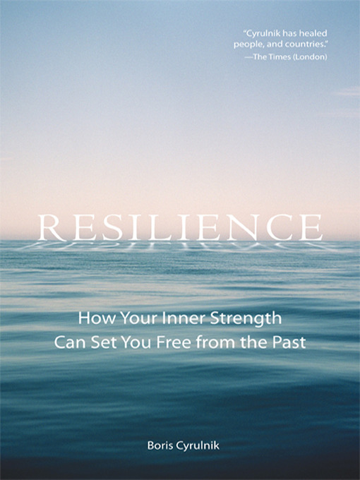 Title details for Resilience by Boris Cyrulink - Available